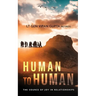 Human to Human: The Source of Joy In Relationships