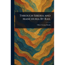 Through Siberia and Manchuria By Rail