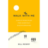 Walk with Me: Simple Principles for Everyday Disciplemaking
