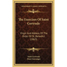 The Exercises Of Saint Gertrude: Virgin And Abbess, Of The Order Of St. Benedict (1863)