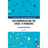 Miscommunicating the COVID-19 Pandemic: An Asian Perspective