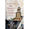 The Shape of the Church
