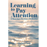 Learning to Pay Attention: A Short Introduction to Meditation