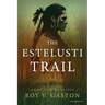 The Estelusti Trail
