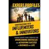 Expert Profiles Volume 17: Conversations with Innovators and Influencers