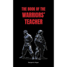 The Book of The Warriors' Teacher