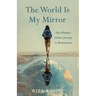 The World Is My Mirror