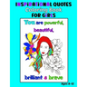 Inspirational Quotes Coloring Book for Girls Ages 8-12: 35 Coloring Pages, Each with an Image of a Girl and Inspiring Quotes to Color