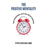 The Positive Mentality: Time Management, Sleep and Positive Routines