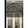 A Treatise On the Theory and Practice of Landscape Gardening: Adapted to North America; With a View to the Improvement of Country Residences. Comprisi