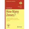 How Many Zeroes?: Counting Solutions of Systems of Polynomials Via Toric Geometry at Infinity