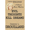 Evil Thoughts Kill Dreams: A Sammi Evans Mystery
