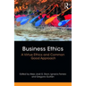 Business Ethics: A Virtue Ethics and Common Good Approach