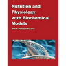 Nutrition and Physiology with Biochemical Models