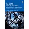 Resilient Relationships: Techniques for Surviving Hyper-individualism, Social Isolation, and a Mental Health Crisis