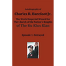 Autobiography of Charles R. Barefoot Jr. the World Imperial Wizard for the Church of the Nation's Knights of the KU KLUX KLAN: Episode 1: Betrayed