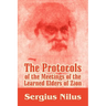 The Protocols of the Meetings of the Learned Elders of Zion with Preface and Explanatory Notes