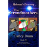 Holcum's Dynasty: The Grandmothers