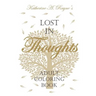 Lost in Thoughts: Adult Coloring Book