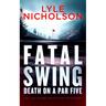 Fatal Swing, Death on a Par Five