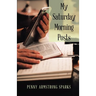 My Saturday Morning Posts