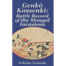 Genkō Kassenki: Battle Record of the Mongol Invasions
