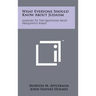 What Everyone Should Know About Judaism: Answers To The Questions Most Frequently Asked
