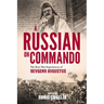 A RUSSIAN ON COMMANDO - The Boer War Experiences of Yevgeny Avgustus