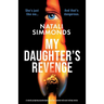 My Daughter's Revenge: A totally gripping psychological thriller packed with nail-biting twists