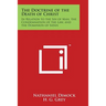 The Doctrine of the Death of Christ: In Relation to the Sin of Man, the Condemnation of the Law, and the Dominion of Satan