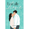 Locally Love: A relocated Christmastime novella