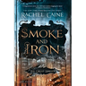 Smoke and Iron