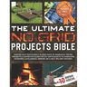 The Ultimate No Grid Projects Bible: Master Self-Sufficiency in 2500 Days of Ingenious Tested Projects. A Definitive Guide for DIY Enthusiasts to Over