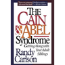 The Cain & Abel Syndrome
