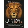 Finding Your Roar: (RE)Discover your purpose, passion and calling