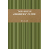 Top-Shelf Growers' Guide