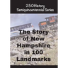 The Story of New Hampshire In 100 Buildings