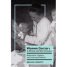 Women Doctors in Weimar and Nazi Germany: Maternalism, Eugenics, and Professional Identity