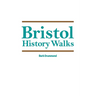 Bristol History Walks