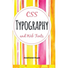 CSS Typography and Web Fonts