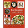 Divine Chinese Cuisine: 100 Recipes - 70 Vegan Options - No Gluten, Dairy, Seafood, Nuts, Dye or MSG