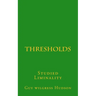 Thresholds: Studied Liminality