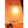 Mary Liddiard; Or, The Missionary's Daughter