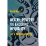 Wealth, Poverty and Enduring Inequality: Let's Talk Wealtherty
