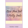 More than Just a Pretty Smile - Nedra Ford