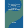 The Atlantic Monthly, Volume 02, No. 11, September, 1858; A Magazine of Literature, Art, and Politics
