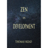 Zen is Development