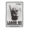 Labor 101: Socialism and the Labor Movement