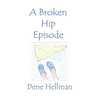 The Broken Hip Episode