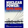 Nuclear Power: Both Sides: The Best Arguments for and Against the Most Controversial Technology